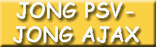 Jong PSV-Jong Ajax